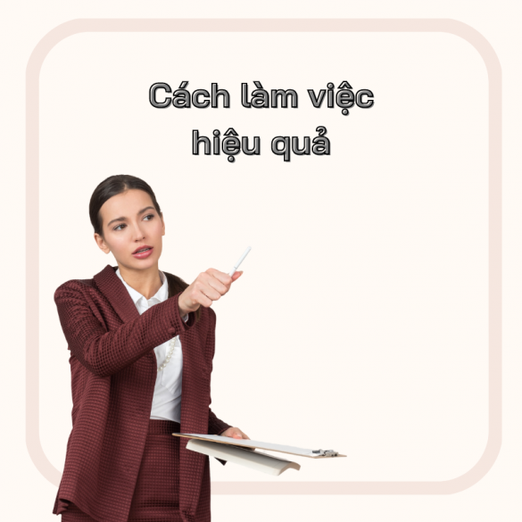 cách làm việc hiệu quả